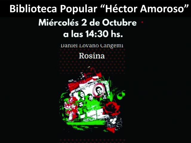 El 2 de octubre se presenta Rosina en la Biblioteca Amoroso